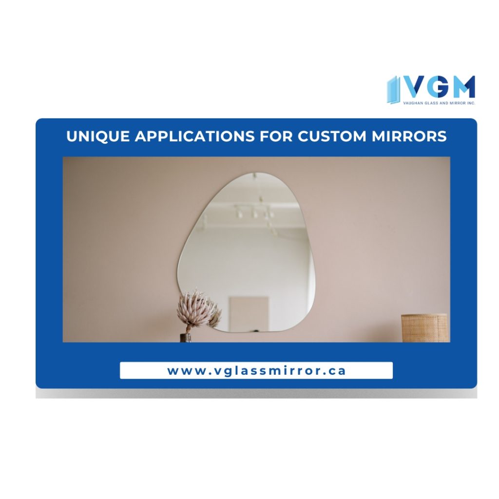 Unique Applications for Custom Mirrors